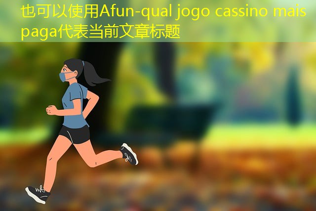 qual jogo cassino mais paga